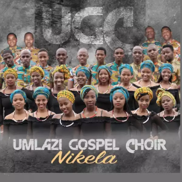 Umlazi Gospel Choir - Nikela